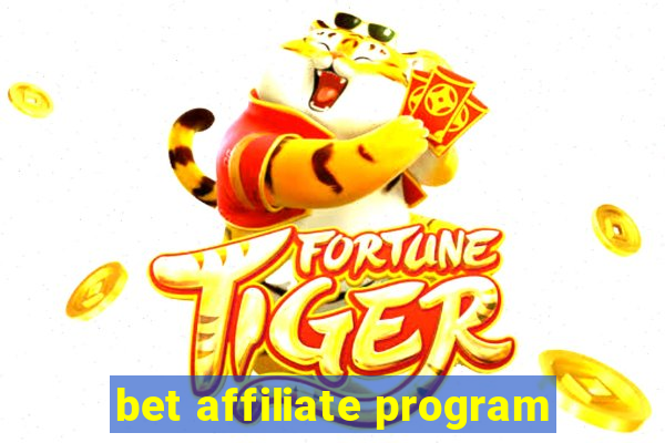 bet affiliate program